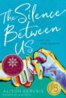 The Silence Between Us - Book