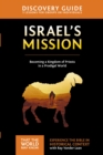 Israel's Mission Discovery Guide : A Kingdom of Priests in a Prodigal World - eBook