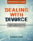 Dealing with Divorce Participant's Guide - eBook