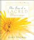 The Joy of a Sacred Marriage : Insights and Reflections from Sacred Marriage - eBook
