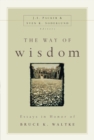 The Way of Wisdom : Essays in Honor of Bruce K. Waltke - eBook