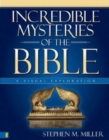 Incredible Mysteries of the Bible : A Visual Exploration - eBook