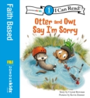 Otter and Owl Say I'm Sorry : Level 1 - eBook