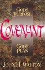 Covenant : God's Purpose, God's Plan - eBook