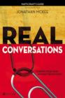 Real Conversations Participant's Guide : Sharing Your Faith Without Being Pushy - Book