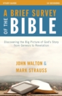 A Brief Survey of the Bible Study Guide : Discovering the Big Picture of God's Story from Genesis to Revelation - Book