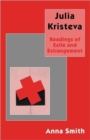 Julia Kristeva : Readings of Exile and Estrangement - Book