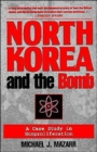 North Korea and the Bomb : A Case Study in Nonproliferation - Book