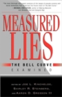 Measured Lies : The Bell Curve Examined - Book