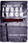The Many Faces of Judge Lynch : Extralegal Violence and Punishment in America - Book