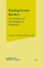 Reading Across Borders : Storytelling and Knowledges of Resistance - Book