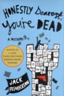 Honestly Dearest, You're Dead - Book