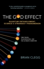 God Effect : Quantum Entanglement, Science's Strangest Phenomenon - Book