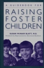 A Guidebook for Raising Foster Children - eBook