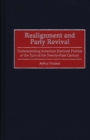 Realignment and Party Revival : Understanding American Electoral Politics at the Turn of the Twenty-First Century - eBook