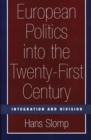 European Politics into the Twenty-First Century : Integration and Division - eBook