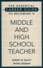 The Essential Career Guide to Becoming a Middle and High School Teacher - eBook