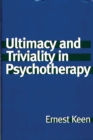 Ultimacy and Triviality in Psychotherapy - eBook