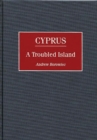Cyprus : A Troubled Island - eBook