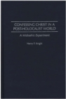 Confessing Christ in a Post-Holocaust World : A Midrashic Experiment - eBook
