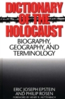 Dictionary of the Holocaust : Biography, Geography, and Terminology - eBook