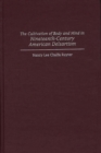The Cultivation of Body and Mind in Nineteenth-Century American Delsartism - eBook