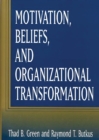 Motivation, Beliefs, and Organizational Transformation - eBook