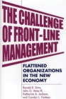 The Challenge of Front-Line Management : Flattened Organizations in the New Economy - eBook