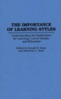 The Importance of Learning Styles : Understanding the Implications for Learning, Course Design, and Education - eBook