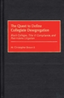 The Quest to Define Collegiate Desegregation : Black Colleges, Title VI Compliance, and Post-Adams Litigation - eBook
