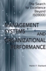 Management Systems and Organizational Performance : The Search for Excellence Beyond ISO9000 - eBook