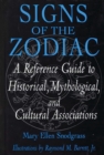 Signs of the Zodiac : A Reference Guide to Historical, Mythological, and Cultural Associations - eBook