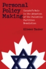 Personal Policy Making : Canada's Role in the Adoption of the Palestine Partition Resolution - eBook