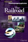 The Railroad : The Life Story of a Technology - eBook
