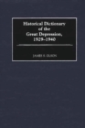 Historical Dictionary of the Great Depression, 1929-1940 - eBook