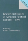 Rhetorical Studies of National Political Debates : 1996 - eBook