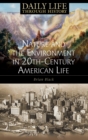 Nature and the Environment in Twentieth-Century American Life - eBook