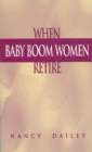 When Baby Boom Women Retire - eBook