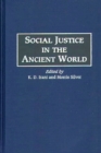Social Justice in the Ancient World - eBook