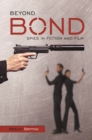 Beyond Bond : Spies in Fiction and Film - eBook