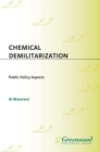 Chemical Demilitarization : Public Policy Aspects - eBook