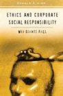 Ethics and Corporate Social Responsibility : Why Giants Fall - eBook
