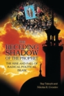 The Receding Shadow of the Prophet : The Rise and Fall of Radical Political Islam - eBook