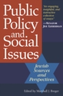 Public Policy and Social Issues : Jewish Sources and Perspectives - eBook