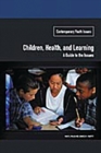 Children, Health, and Learning : A Guide to the Issues - eBook