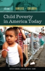 Child Poverty in America Today : [4 volumes] - eBook