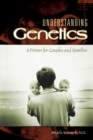 Understanding Genetics : A Primer for Couples and Families - eBook