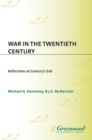 War in the Twentieth Century : Reflections at Century's End - eBook