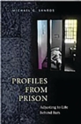 Profiles from Prison : Adjusting to Life Behind Bars - eBook