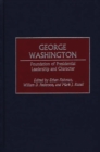 George Washington : Foundation of Presidential Leadership and Character - eBook